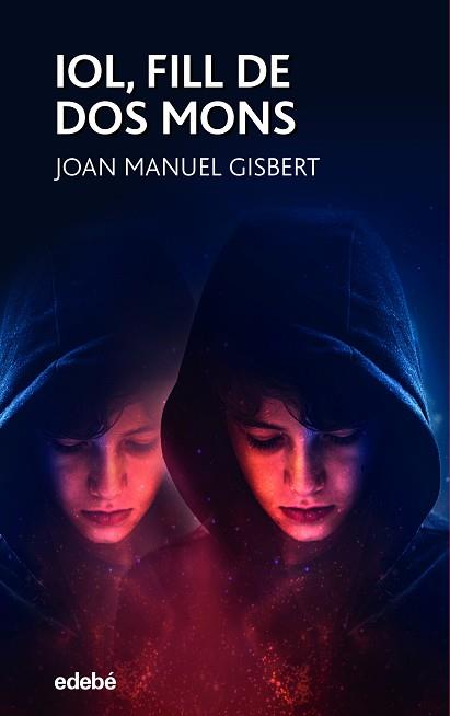 IOL FILL DE DOS MONS | 9788468353685 | GISBERT PONSOLE, JOAN MANUEL
