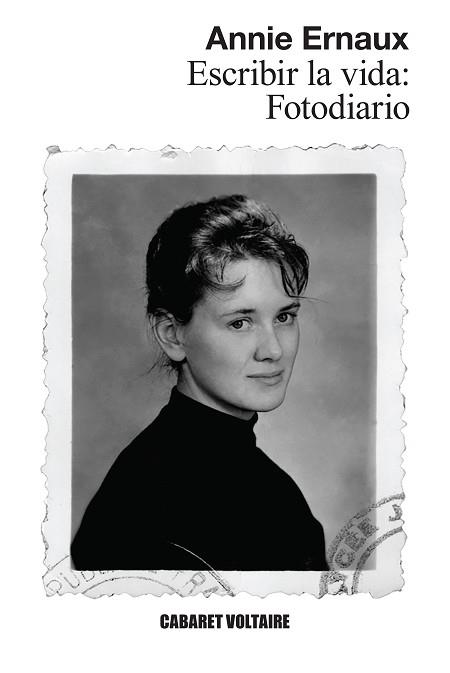 ESCRIBIR LA VIDA FOTODIARIO | 9788419047540 | ERNAUX, ANNIE | Llibreria L'Illa - Llibreria Online de Mollet - Comprar llibres online