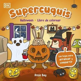 SUPERCUQUIS - HALLOWEEN: LIBRO DE COLOREAR | 9780241839331 | BAY, ROSIE | Llibreria L'Illa - Llibreria Online de Mollet - Comprar llibres online