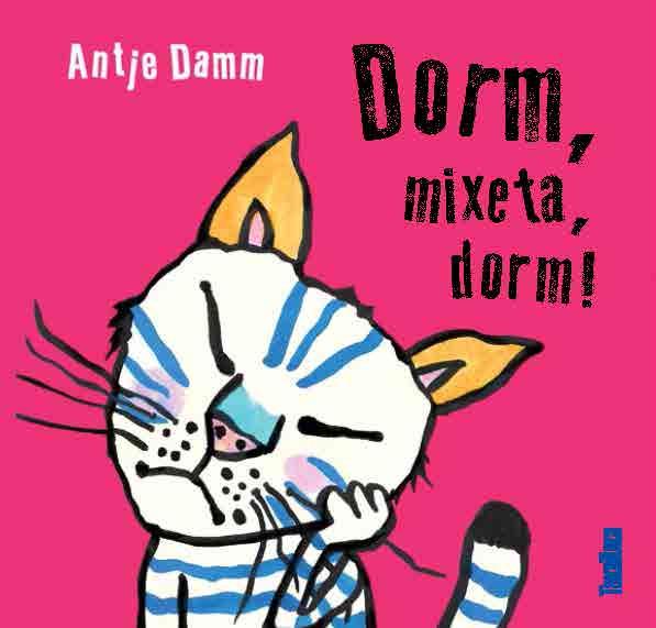 DORM MIXETA DORM! | 9788417383015 | DAMM, ANTJE | Llibreria L'Illa - Llibreria Online de Mollet - Comprar llibres online