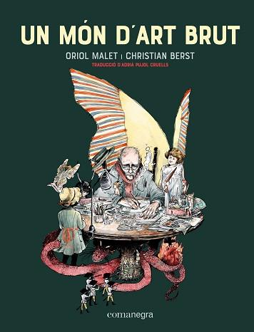 MÓN D'ART BRUT, UN | 9788418857744 | MALET, ORIOL/BERST, CRISTIAN | Llibreria L'Illa - Llibreria Online de Mollet - Comprar llibres online