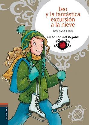 LEO Y LA FANTÁSTICA EXCURSIÓN A LA NIEVE | 9788426373779 | SCHRODER, PATRICIA | Llibreria L'Illa - Llibreria Online de Mollet - Comprar llibres online
