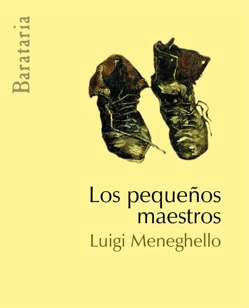 PEQUEÑOS MAESTROS, LOS | 9788495764690 | MENEGHELLO, LUIGI (1922-2007)