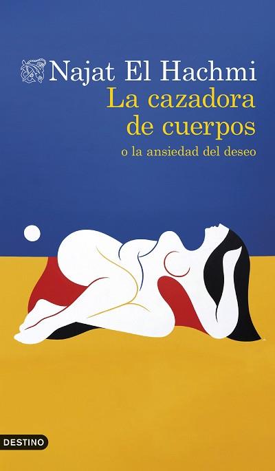 CAZADORA DE CUERPOS O LA ANSIEDAD DEL DESEO, LA | 9788423369096 | EL HACHMI, NAJAT | Llibreria L'Illa - Llibreria Online de Mollet - Comprar llibres online