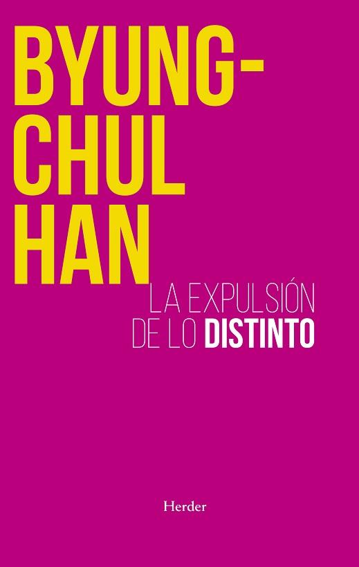 EXPULSIÓN DE LO DISTINTO, LA | 9788425449222 | HAN, BYUNG-CHUL | Llibreria L'Illa - Llibreria Online de Mollet - Comprar llibres online