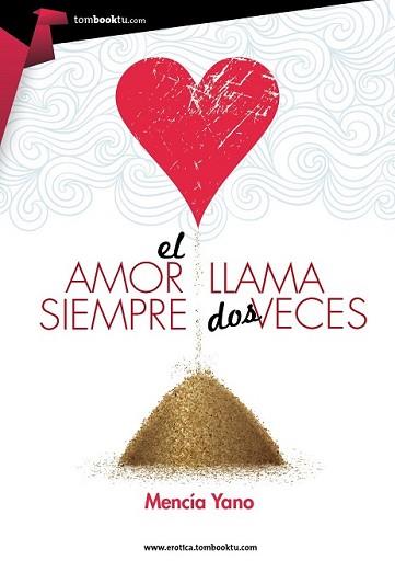 AMOR SIEMPRE LLAMA DOS VECES, EL | 9788415747543 | YANO, MENCÍA | Llibreria L'Illa - Llibreria Online de Mollet - Comprar llibres online