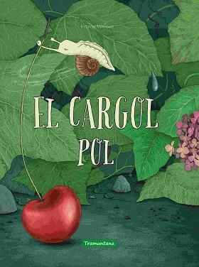 CARGOL POL, EL | 9788418520549 | MACUROVÁ, KATARÍNA | Llibreria L'Illa - Llibreria Online de Mollet - Comprar llibres online