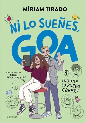 ME LLAMO GOA 5 - ¡NI LO SUEÑES, GOA! | 9788419910479 | TIRADO, MÍRIAM