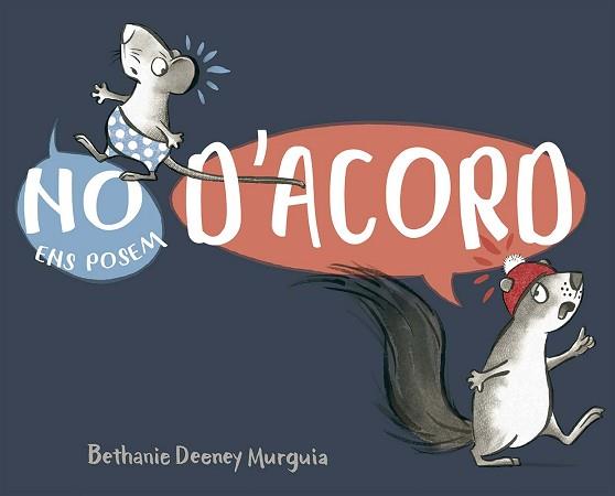 NO ENS POSEM D´ACORD | 9788491458692 | DEENEY MURGUIA, BETHANY | Llibreria L'Illa - Llibreria Online de Mollet - Comprar llibres online