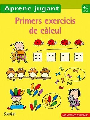 PRIMERS EXERCICIS DE CÀLCUL 4-5 ANYS | 9788498257137 | ZNU | Llibreria L'Illa - Llibreria Online de Mollet - Comprar llibres online