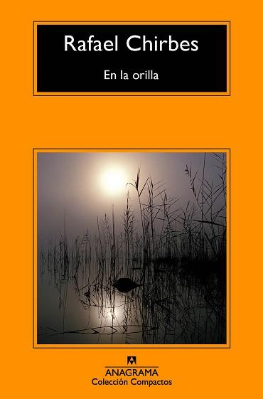 EN LA ORILLA | 9788433978011 | CHIRBES, RAFAEL | Llibreria L'Illa - Llibreria Online de Mollet - Comprar llibres online