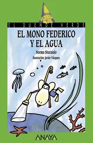 MONO FEDERICO Y EL AGUA, EL | 9788466793599 | STURNIOLO, NORMA | Llibreria L'Illa - Llibreria Online de Mollet - Comprar llibres online