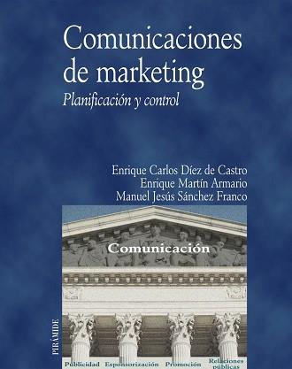 COMUNICACIONES DE MARKETING | 9788436816105 | DIEZ DE CASTRO, ENRIQUE | Llibreria L'Illa - Llibreria Online de Mollet - Comprar llibres online