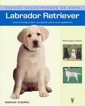 LABRADOR RETRIEVER | 9788425516818 | KILGORE BAUER, NONA | Llibreria L'Illa - Llibreria Online de Mollet - Comprar llibres online