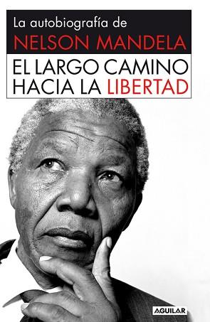 LARGO CAMINO HACIA LA LIBERTAD RÚSTICA, EL | 9788403013858 | MANDELA, NELSON