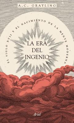 ERA DEL INGENIO, LA | 9788434425255 | GRAYLING, A.C.