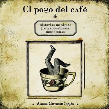 POZO DEL CAFE, EL | 9788496388642 | CARRASCO INGLES, AITANA