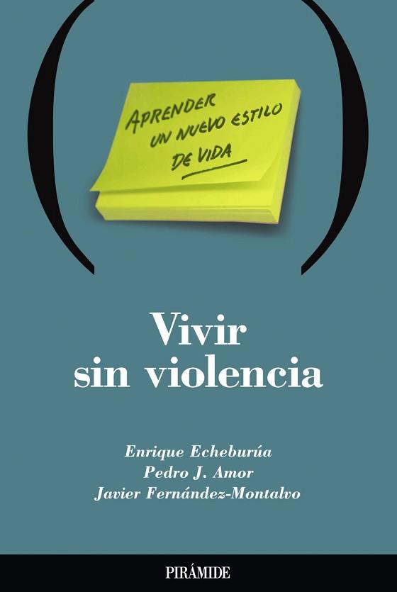 VIVIR SIN VIOLENCIA | 9788436816426 | ECHEBURUA, ENRIQUE / AMOR, PEDRO J.