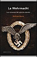 WEHRMACHT, LA | 9788484329022 | WETTE, WOLFRAM | Llibreria L'Illa - Llibreria Online de Mollet - Comprar llibres online