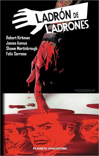 LADRÓN DE LADRONES Nº 02 | 9788415821755 | ROBERT KIRKMAN/JAMES ASMUS/SHAWN MARTINBROUGH/FÉLIX SERRANO ALDA