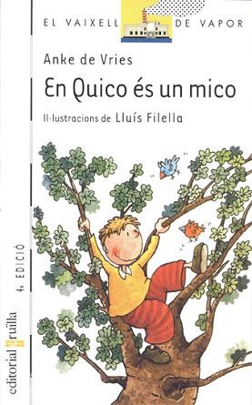 EN QUICO ES UN MICO | 9788466100168 | DE VRIES, ANKE | Llibreria L'Illa - Llibreria Online de Mollet - Comprar llibres online