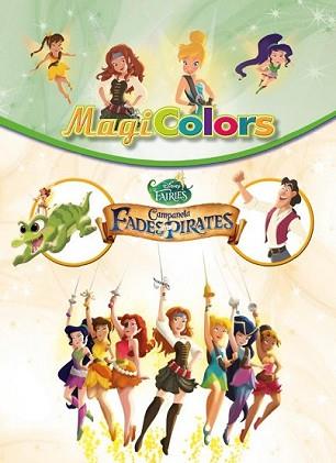 CAMPANETA. FADES I PIRATES. MAGICOLORS | 9788490571385 | DIVERSOS AUTORS | Llibreria L'Illa - Llibreria Online de Mollet - Comprar llibres online