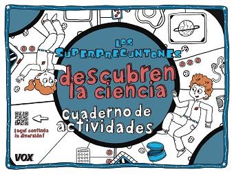 SUPERPREGUNTONES DESCUBREN LA CIENCIA, LOS | 9788499742847 | VOX EDITORIAL | Llibreria L'Illa - Llibreria Online de Mollet - Comprar llibres online