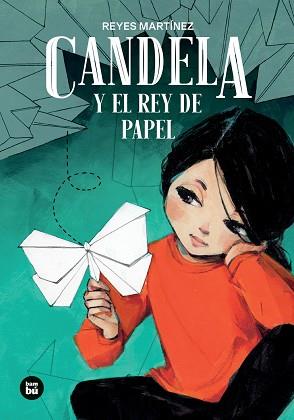 CANDELA Y EL REY DE PAPEL | 9788410860315 | MARTÍNEZ HERNÁNDEZ, REYES MARIA | Llibreria L'Illa - Llibreria Online de Mollet - Comprar llibres online