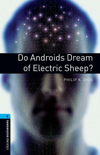 DO ANDROIDS DREAM ? ED 08 | 9780194792226 | DICK, PHILIP K.