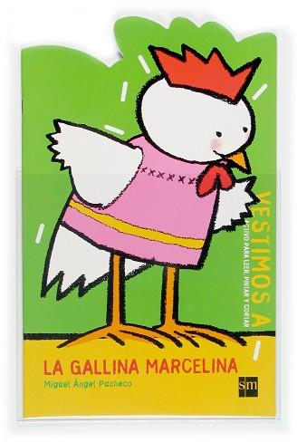 VESTIMOS A LA GALLINA MARCELINA | 9788467503289 | PACHECO, MIGUEL ANGEL (1944- ) | Llibreria L'Illa - Llibreria Online de Mollet - Comprar llibres online