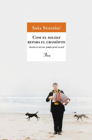 COM EL SOLDAT REPARA EL GRAMOFON | 9788484372868 | STANISIC, SASA | Llibreria L'Illa - Llibreria Online de Mollet - Comprar llibres online