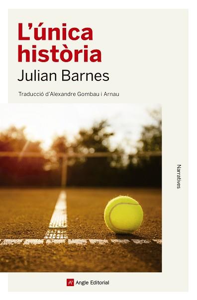 ÚNICA HISTÒRIA, L' | 9788417214579 | BARNES, JULIAN | Llibreria L'Illa - Llibreria Online de Mollet - Comprar llibres online