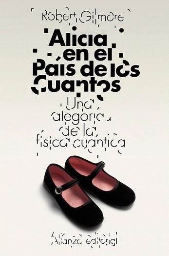 ALICIA EN EL PAÍS DE LOS CUANTOS | 9788420653433 | GILMORE, ROBERT | Llibreria L'Illa - Llibreria Online de Mollet - Comprar llibres online