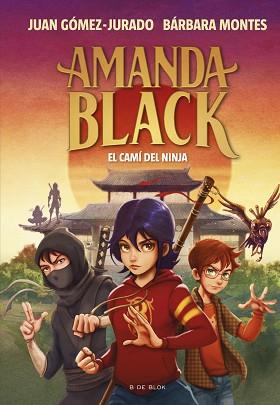 AMANDA BLACK 9 - EL CAMÍ DEL NINJA | 9788419378316 | GÓMEZ-JURADO, JUAN/MONTES, BÁRBARA | Llibreria L'Illa - Llibreria Online de Mollet - Comprar llibres online