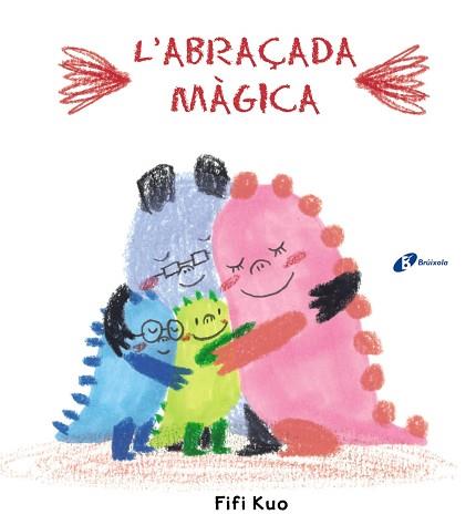 ABRAÇADA MÀGICA, L' | 9788499063195 | KUO, FIFI | Llibreria L'Illa - Llibreria Online de Mollet - Comprar llibres online