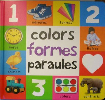 COLORS FORMES PARAULES | 9788448827786 | AUTORES VARIOS