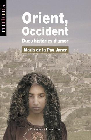 ORIENT,OCCIDENT | 9788476604052 | PAU JANER, MARIA DE LA PAU | Llibreria L'Illa - Llibreria Online de Mollet - Comprar llibres online