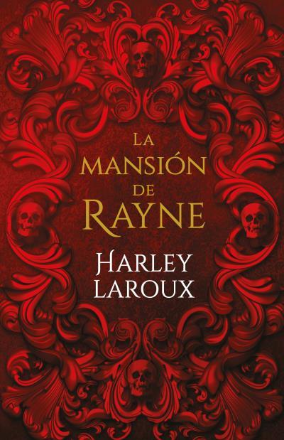 MANSIÓN DE RAYNE, LA | 9788415955245 | LAROUX, HARLEY | Llibreria L'Illa - Llibreria Online de Mollet - Comprar llibres online