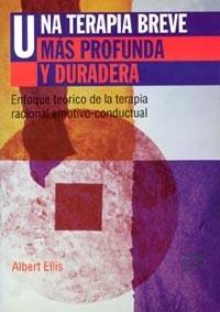 TERAPIA BREVE MAS PROFUNDA Y DURADERA, UNA | 9788449306419 | ELLIS, ALBERT