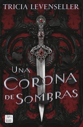 CORONA DE SOMBRAS, UNA | 9788408249276 | LEVENSELLER, TRICIA | Llibreria L'Illa - Llibreria Online de Mollet - Comprar llibres online