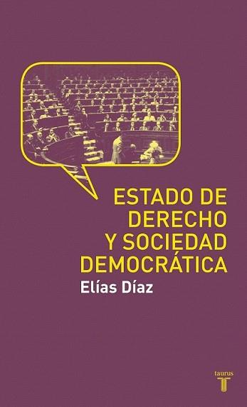 ESTADO DE DERECHO Y SOCIEDAD DEMOCRATICA, EL | 9788430608188 | DIAZ GARCIA, ELIAS
