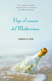 VIAJE AL CORAZON DEL MEDITERRANEO | 9788478716883 | VILLERO, RAMON