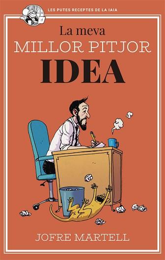 MEVA MILLOR PITJOR IDEA, LA | 9788416670895 | MARTELL, JOFRE | Llibreria L'Illa - Llibreria Online de Mollet - Comprar llibres online