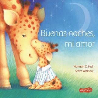 BUENAS NOCHES MI AMOR | 9788417222017 | C. HALL, HANNAH