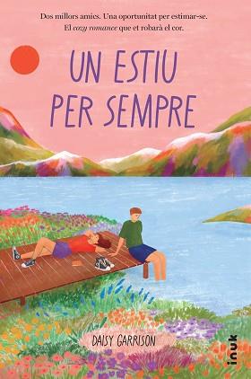 ESTIU PER SEMPRE, UN | 9788419968234 | GARRISON, DAISY | Llibreria L'Illa - Llibreria Online de Mollet - Comprar llibres online