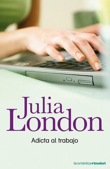 ADICTA AL TRABAJO (NF) | 9788408078012 | LONDON, JULIA