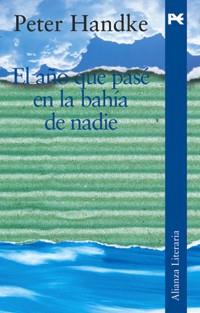 AÑO QUE PASE EN LA BAHIA DE NADIE, EL | 9788420654447 | HANDKE, PETER | Llibreria L'Illa - Llibreria Online de Mollet - Comprar llibres online