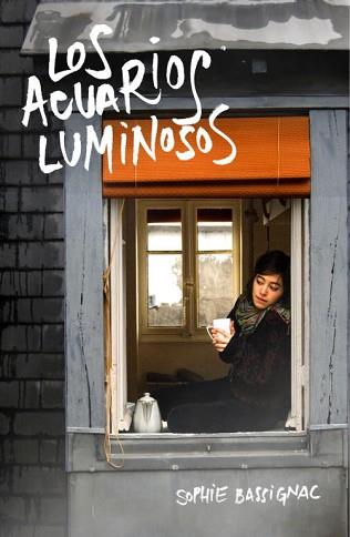ACUARIOS LUMINOSOS, LOS | 9788425343629 | BASSIGNAC, SOPHIE | Llibreria L'Illa - Llibreria Online de Mollet - Comprar llibres online