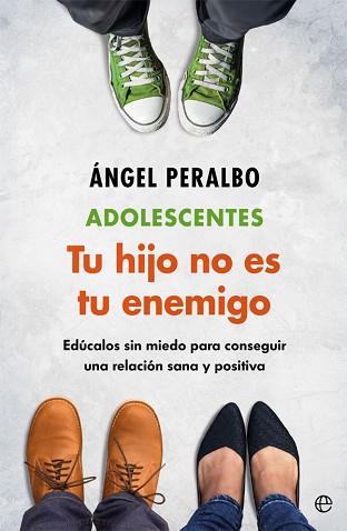 ADOLESCENTES. TUS HIJO NO ES TU ENEMIGO | 9788491646877 | PERALBO, ÁNGEL | Llibreria L'Illa - Llibreria Online de Mollet - Comprar llibres online