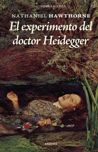 EXPERIMENTO DEL DOCTOR HEIDEGGER, EL | 9788492491032 | HAWTHORTE, NATHANIEL